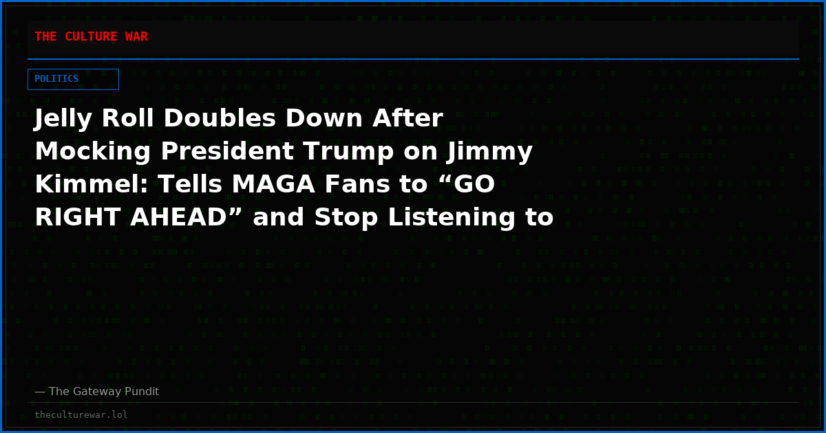 Jelly Roll Doubles Down After Mocking President Trump on Jimmy Kimmel: Tells MAGA Fans to “GO RIGHT AHEAD” and Stop Listening to His Music