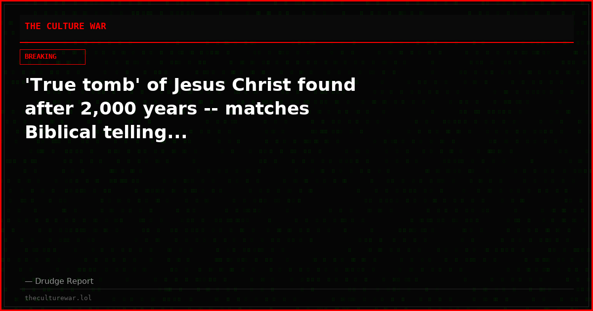 'True tomb' of Jesus Christ found after 2,000 years -- matches Biblical telling...
