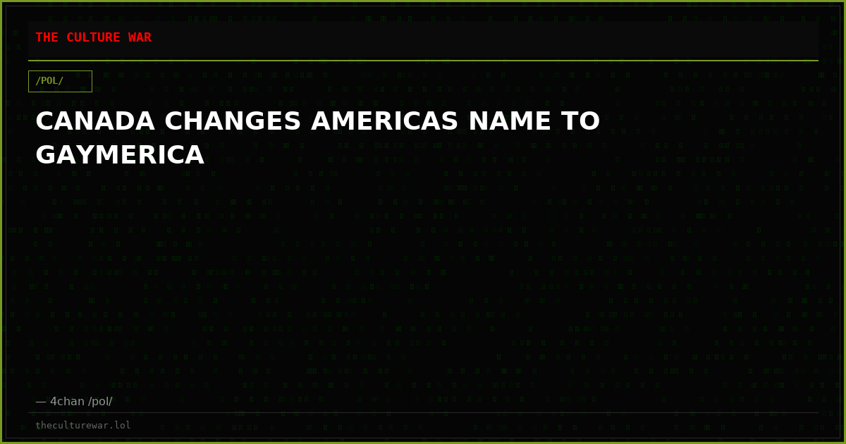 CANADA CHANGES AMERICAS NAME TO GAYMERICA