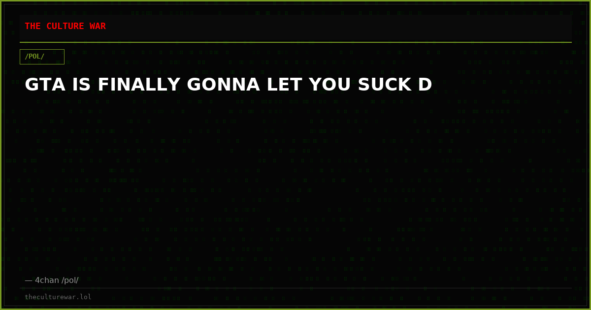 GTA IS FINALLY GONNA LET YOU SUCK D