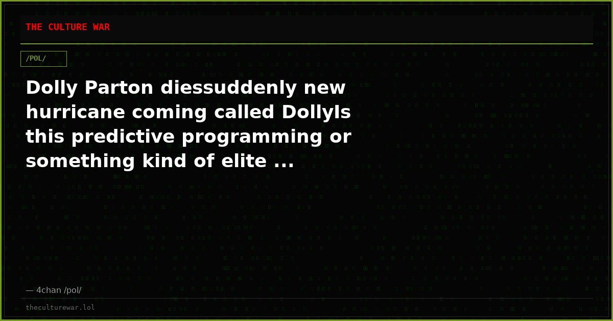 Dolly Parton diessuddenly new hurricane coming called DollyIs this predictive programming or something kind of elite ...