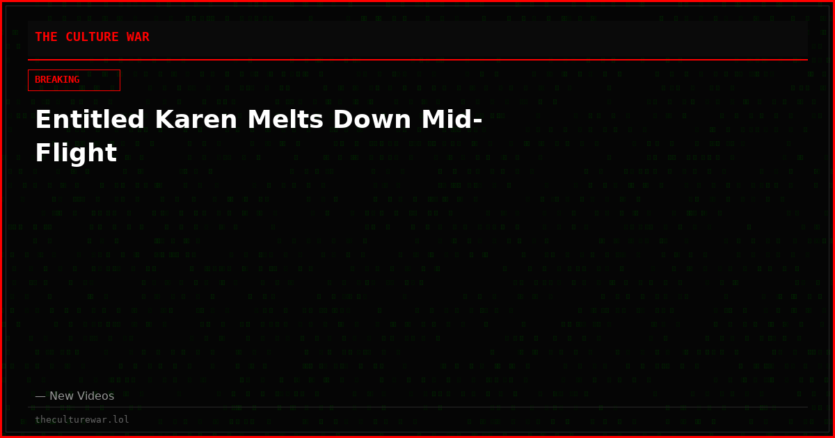 Entitled Karen Melts Down Mid-Flight