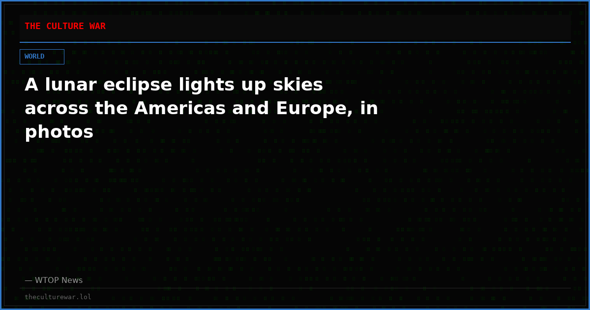 A lunar eclipse lights up skies across the Americas and Europe, in photos