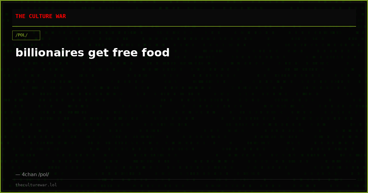 billionaires get free food