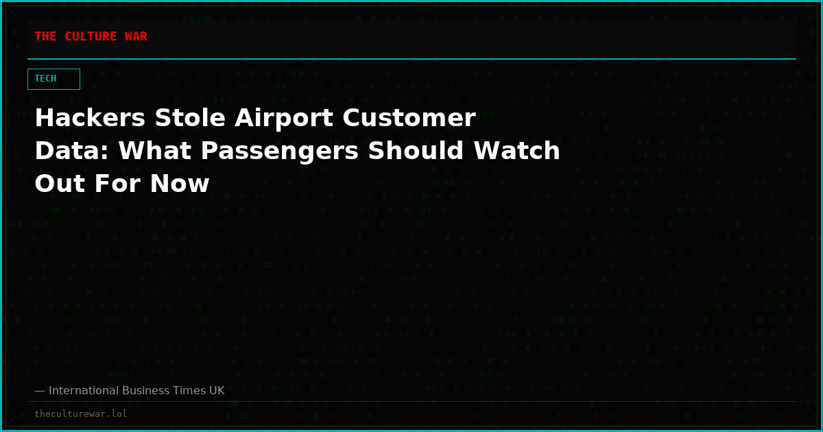 Hackers Stole Airport Customer Data: What Passengers Should Watch Out For Now