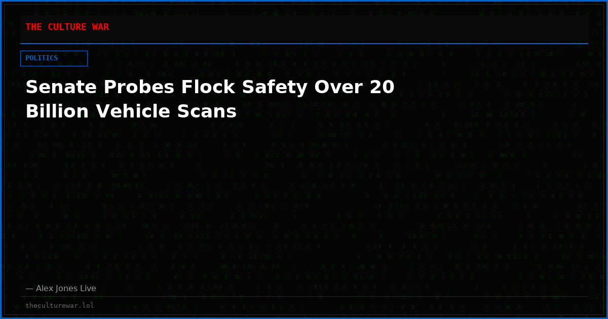 Senate Probes Flock Safety Over 20 Billion Vehicle Scans