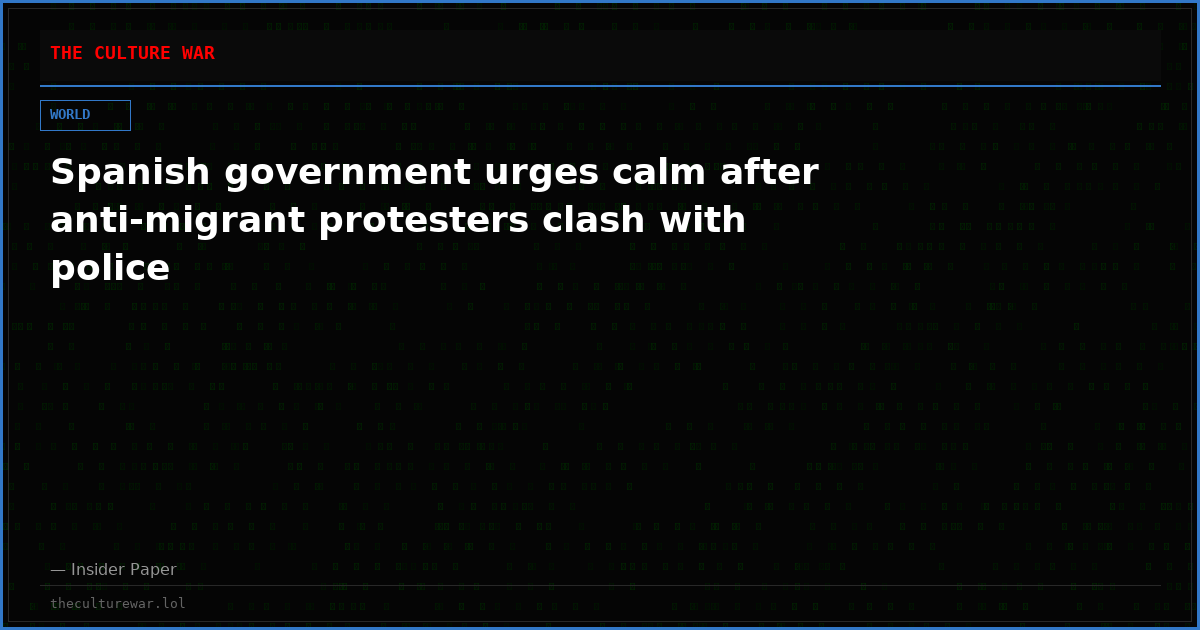 Spanish government urges calm after anti-migrant protesters clash with police