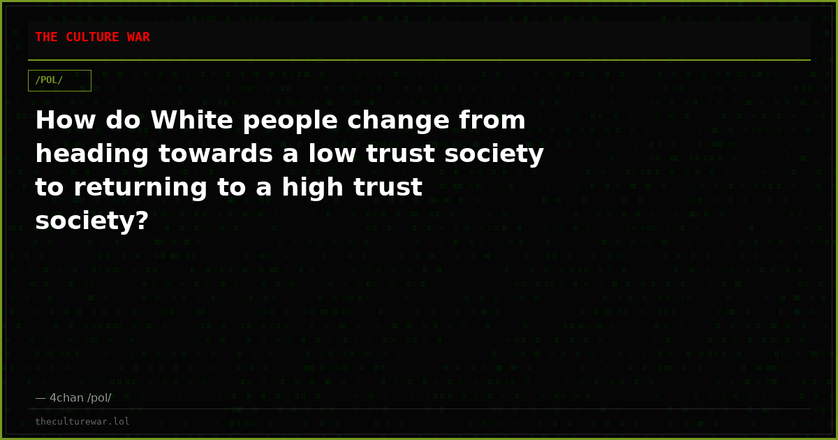 How do White people change from heading towards a low trust society to returning to a high trust society?
