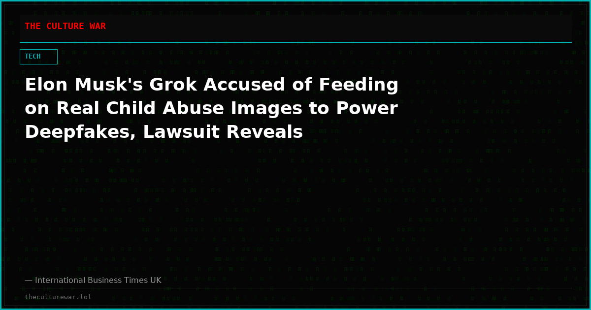 Elon Musk's Grok Accused of Feeding on Real Child Abuse Images to Power Deepfakes, Lawsuit Reveals