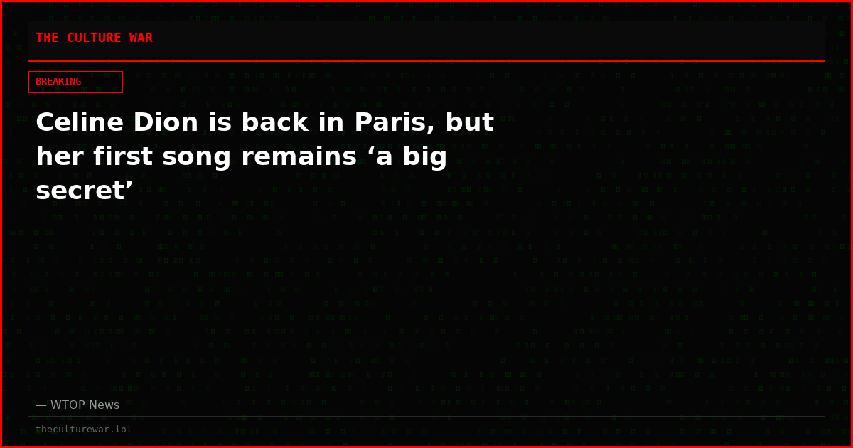Celine Dion is back in Paris, but her first song remains ‘a big secret’