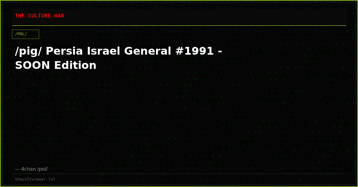 /pig/ Persia Israel General #1991 - SOON Edition