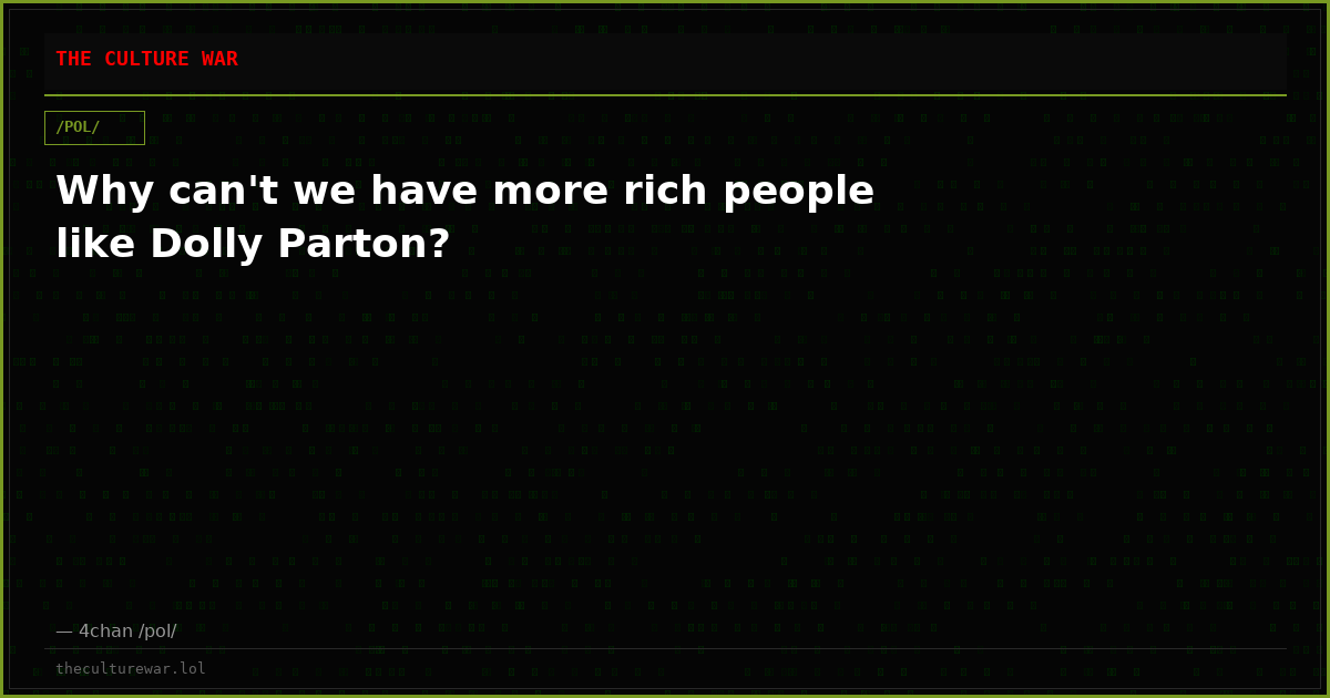 Why can't we have more rich people like Dolly Parton?