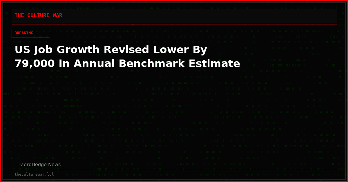 US Job Growth Revised Lower By 79,000 In Annual Benchmark Estimate