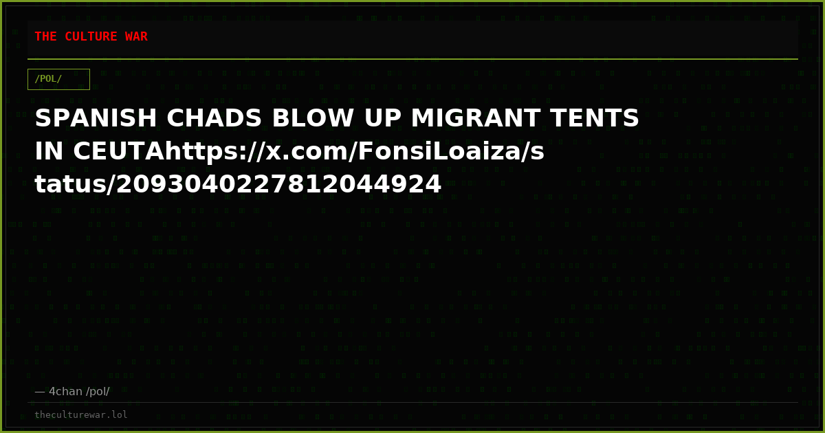 SPANISH CHADS BLOW UP MIGRANT TENTS IN CEUTAhttps://x.com/FonsiLoaiza/status/2093040227812044924
