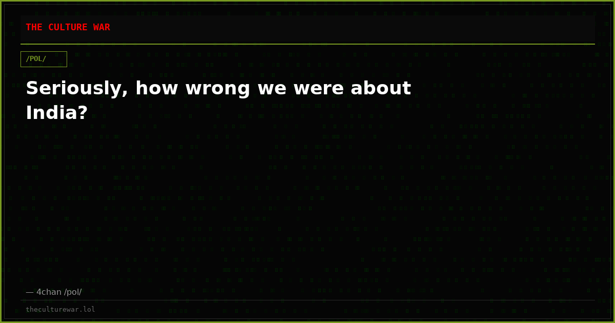 Seriously, how wrong we were about India?