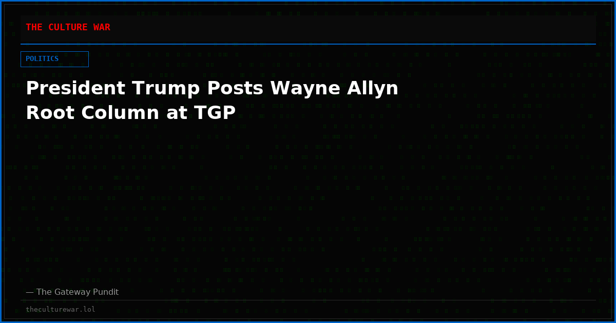 President Trump Posts Wayne Allyn Root Column at TGP
