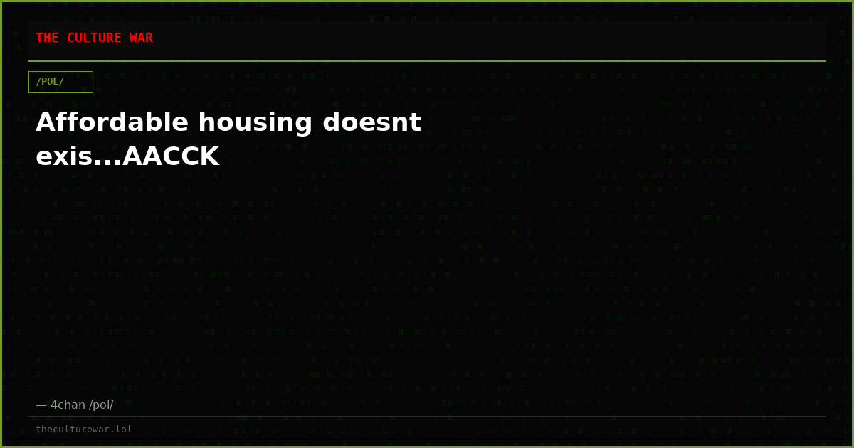 Affordable housing doesnt exis...AACCK