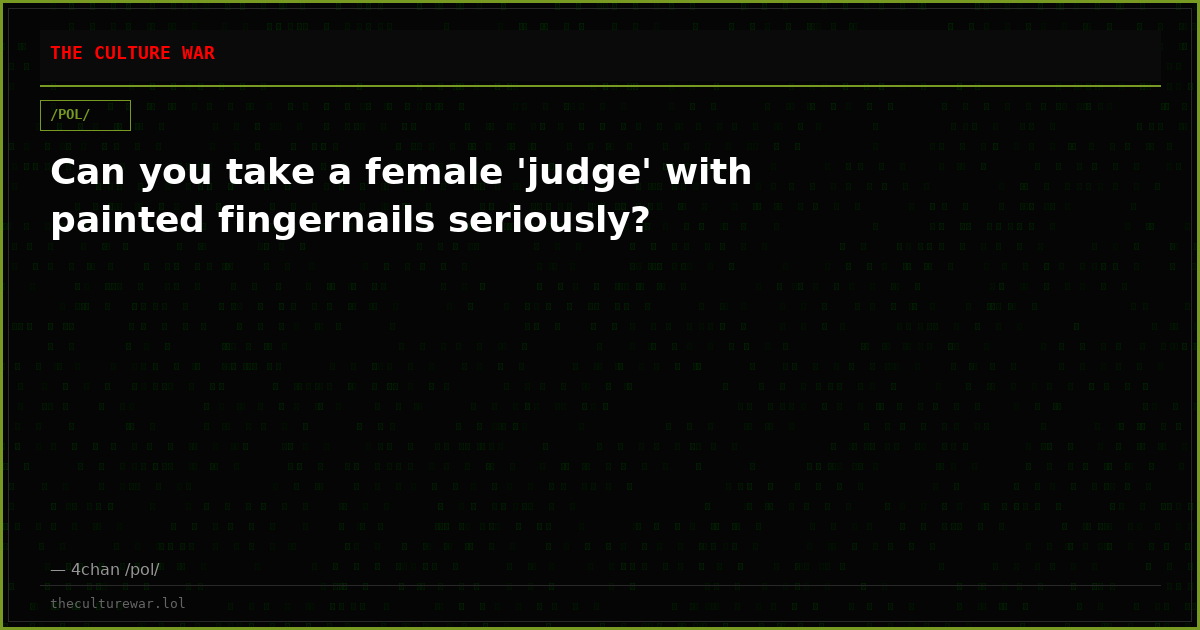 Can you take a female 'judge' with painted fingernails seriously?