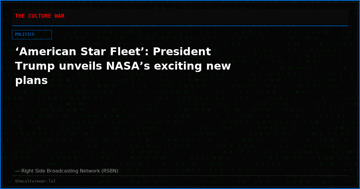 ‘American Star Fleet’: President Trump unveils NASA’s exciting new plans