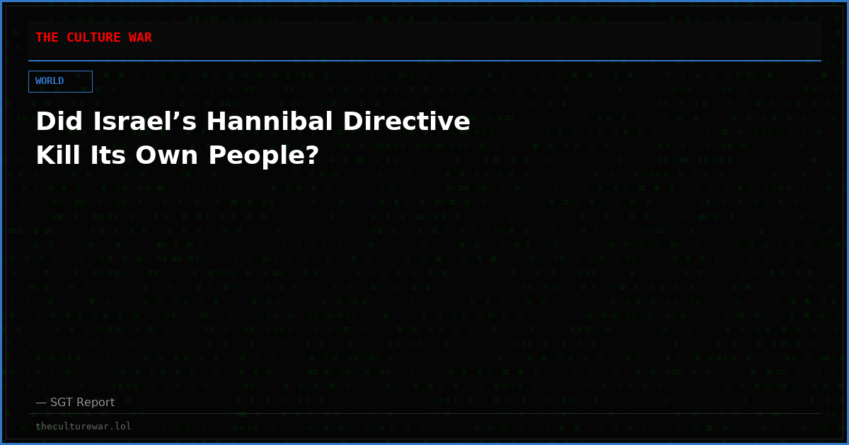 Did Israel’s Hannibal Directive Kill Its Own People?
