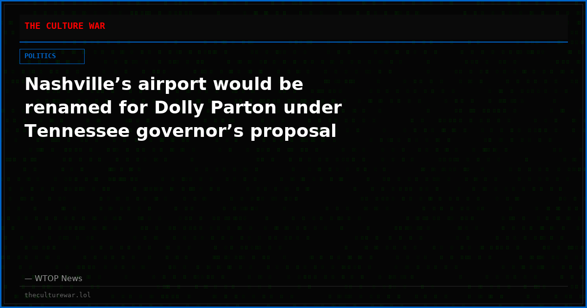Nashville’s airport would be renamed for Dolly Parton under Tennessee governor’s proposal