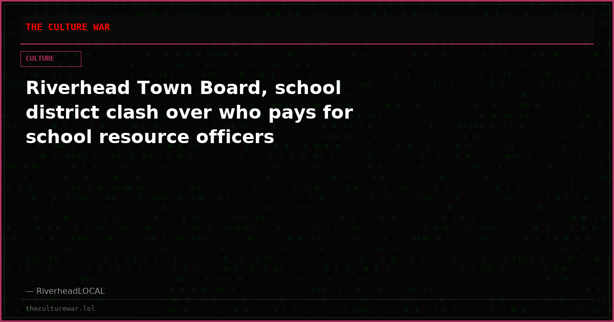 Riverhead Town Board, school district clash over who pays for school resource officers