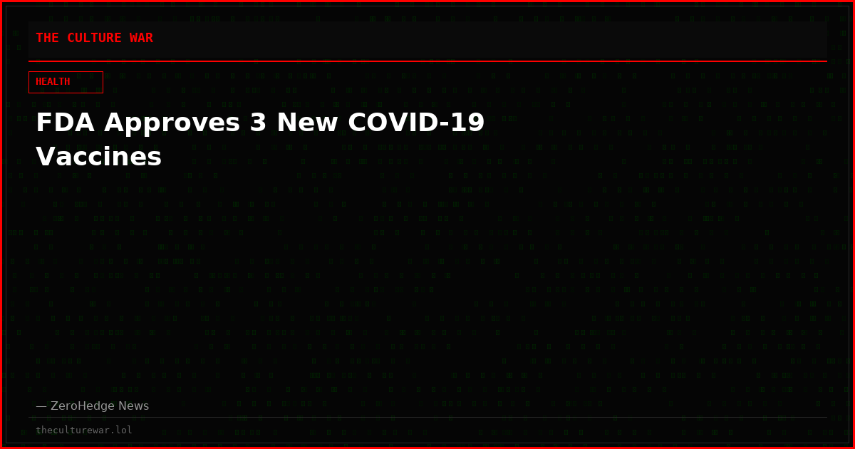 FDA Approves 3 New COVID-19 Vaccines