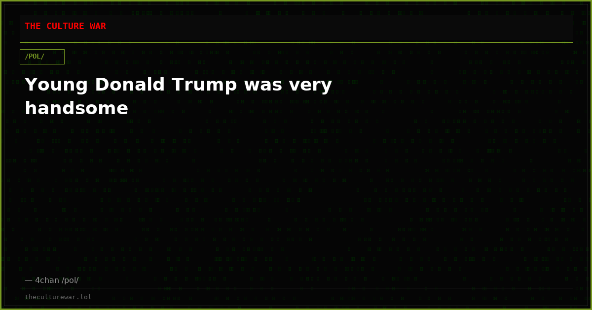 Young Donald Trump was very handsome