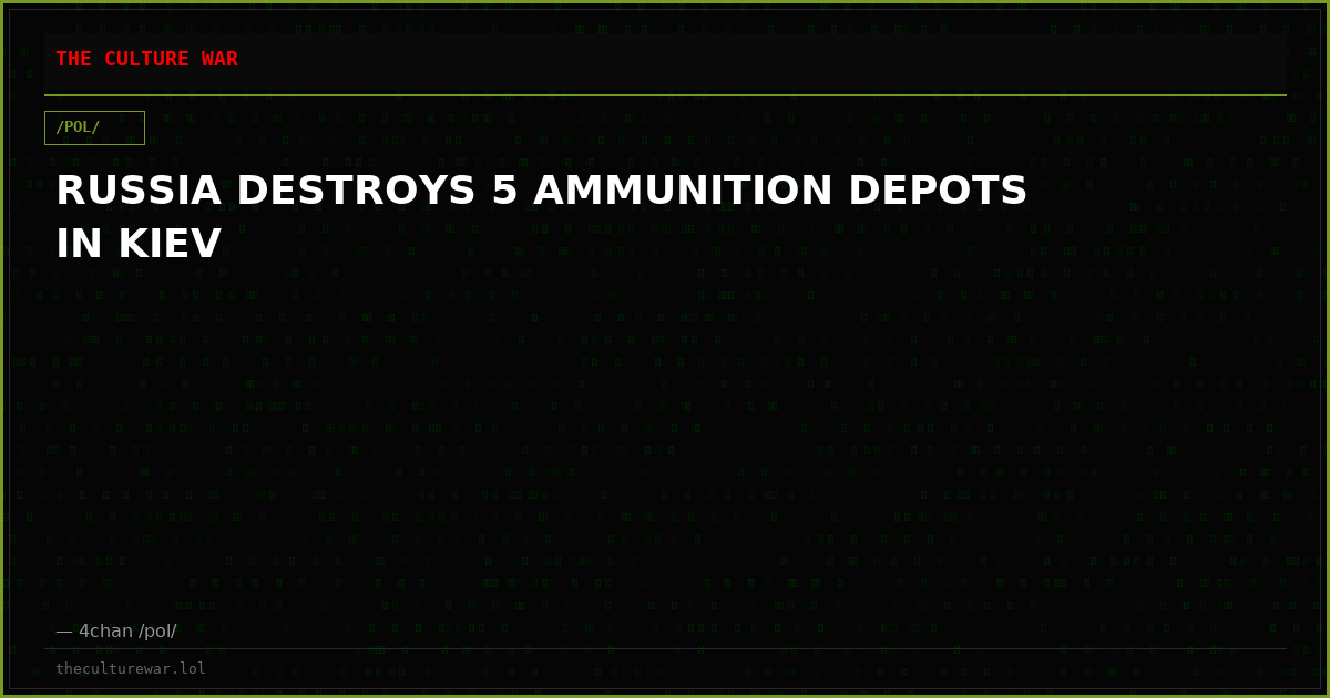RUSSIA DESTROYS 5 AMMUNITION DEPOTS IN KIEV