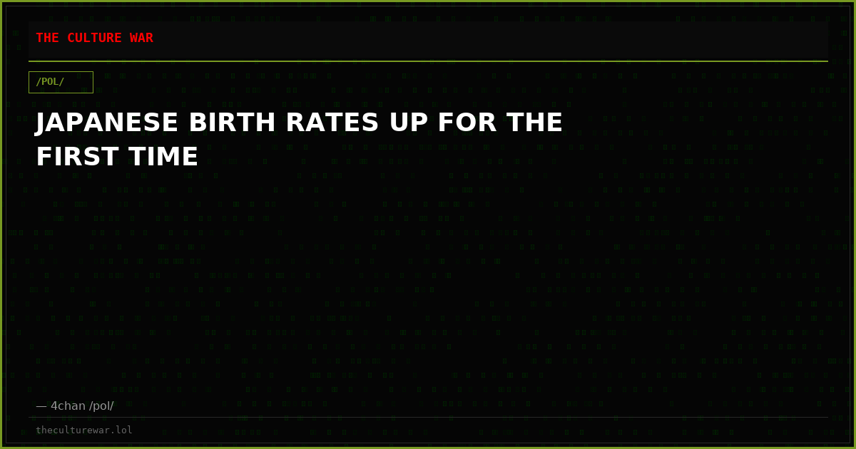 JAPANESE BIRTH RATES UP FOR THE FIRST TIME