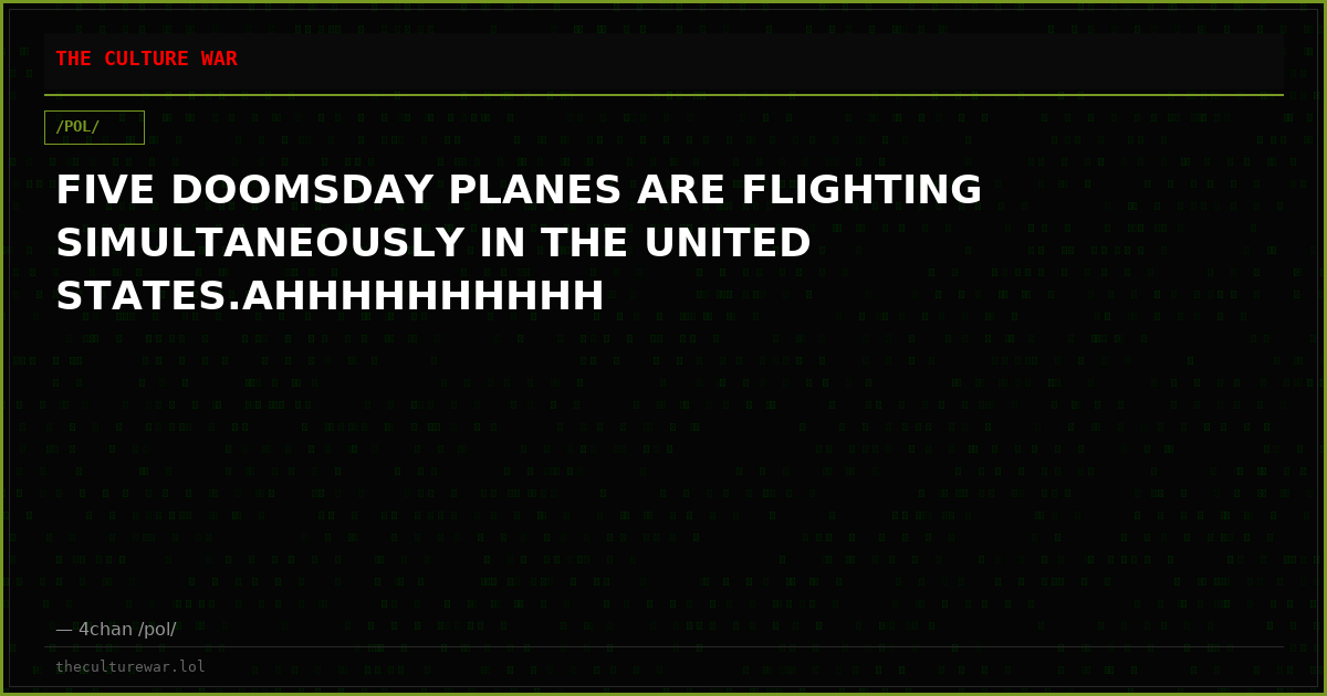 FIVE DOOMSDAY PLANES ARE FLIGHTING SIMULTANEOUSLY IN THE UNITED STATES.AHHHHHHHHHH