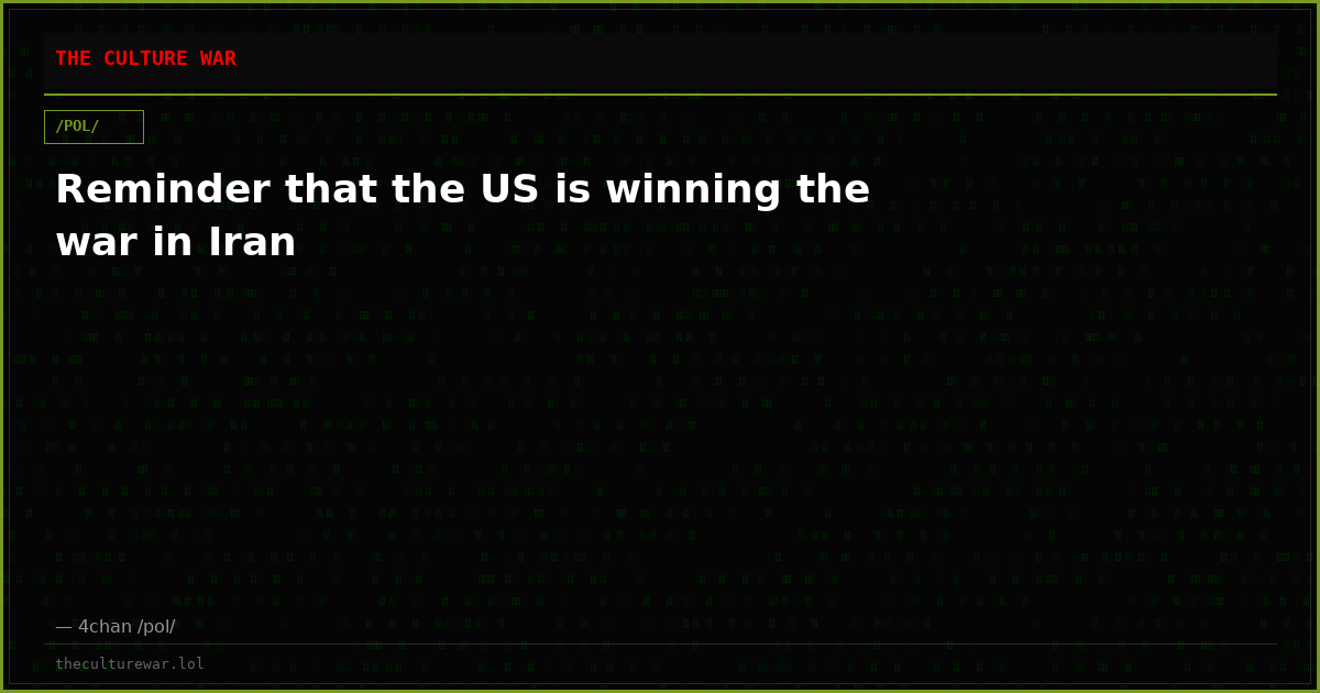 Reminder that the US is winning the war in Iran
