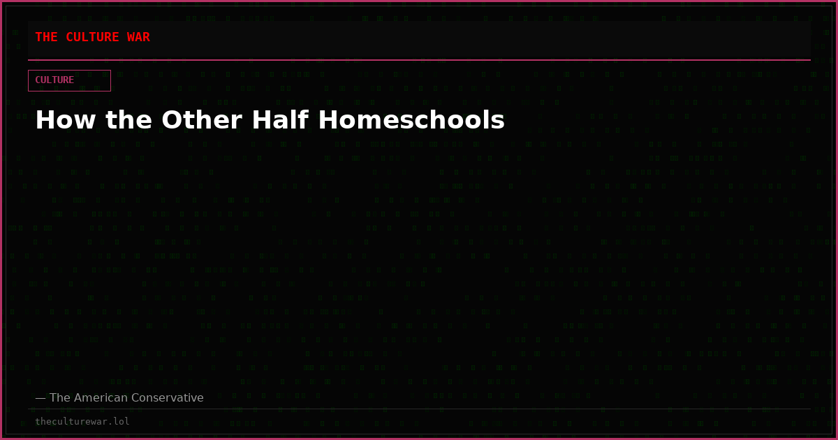 How the Other Half Homeschools