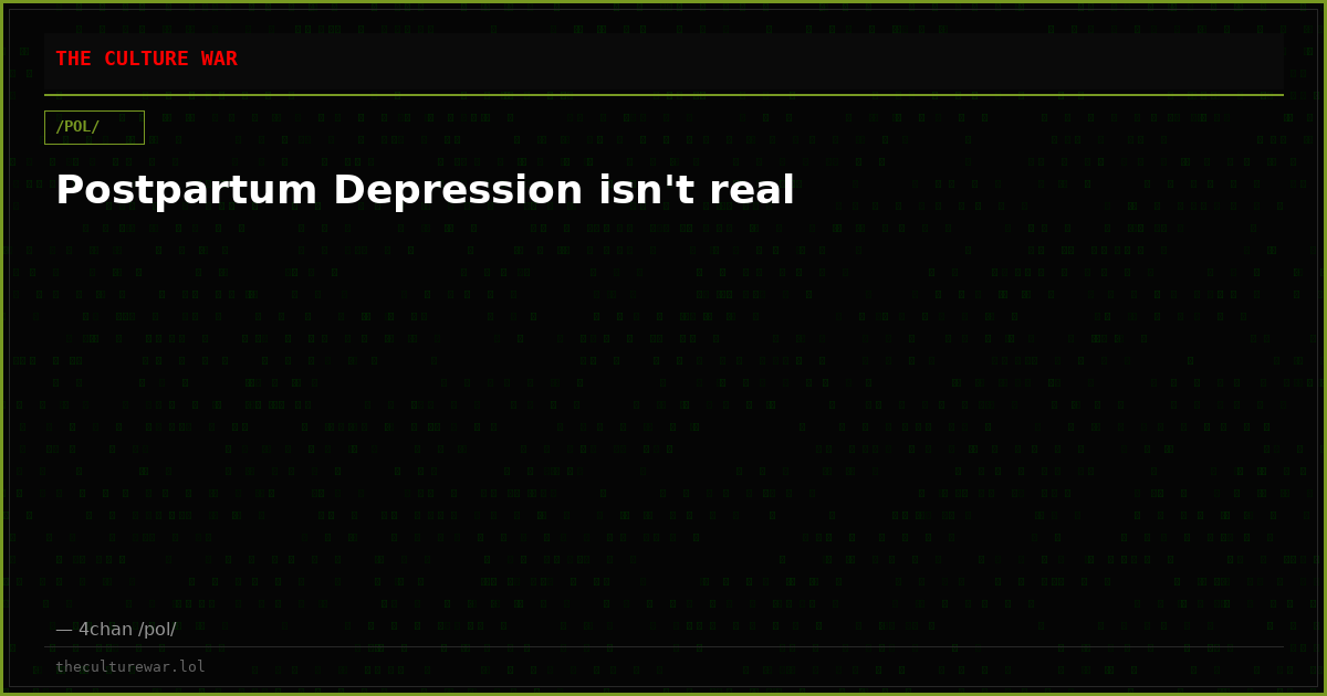 Postpartum Depression isn't real