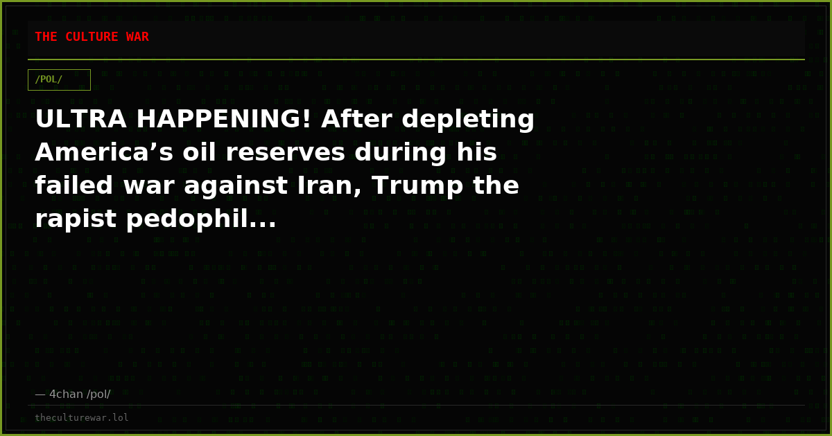 ULTRA HAPPENING! After depleting America’s oil reserves during his failed war against Iran, Trump the rapist pedophil...