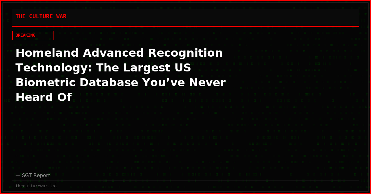 Homeland Advanced Recognition Technology: The Largest US Biometric Database You’ve Never Heard Of