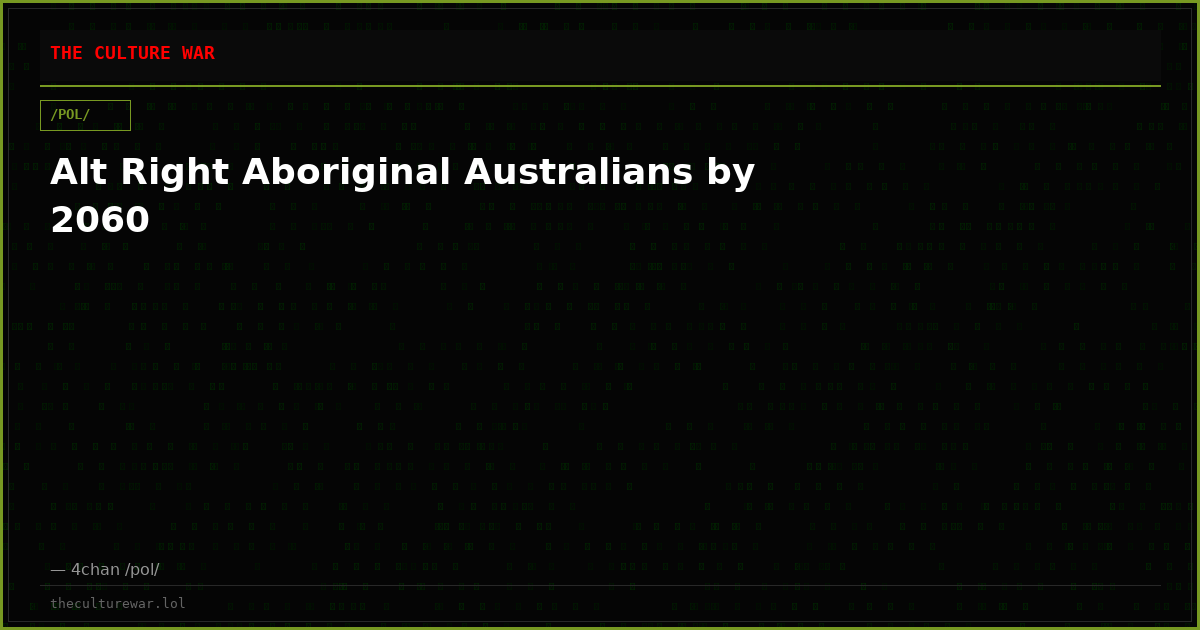 Alt Right Aboriginal Australians by 2060