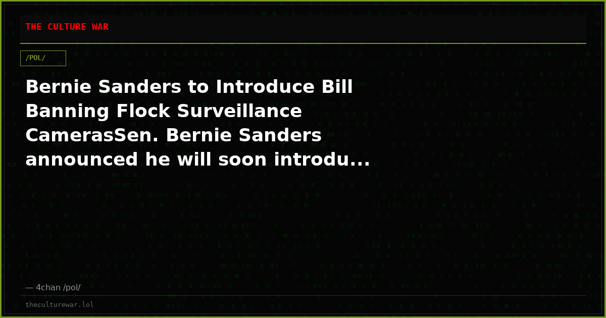 Bernie Sanders to Introduce Bill Banning Flock Surveillance CamerasSen. Bernie Sanders announced he will soon introdu...