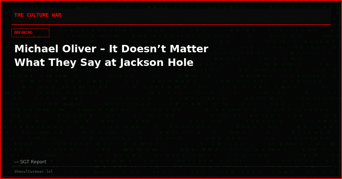 Michael Oliver – It Doesn’t Matter What They Say at Jackson Hole