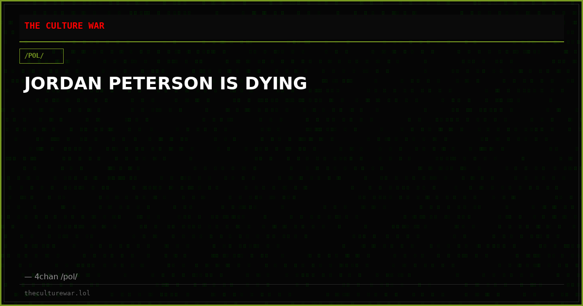 JORDAN PETERSON IS DYING