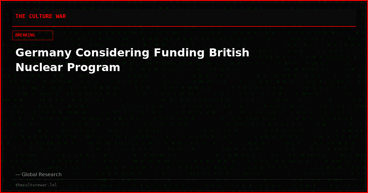Germany Considering Funding British Nuclear Program