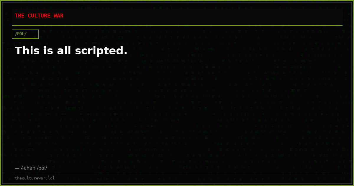 This is all scripted.