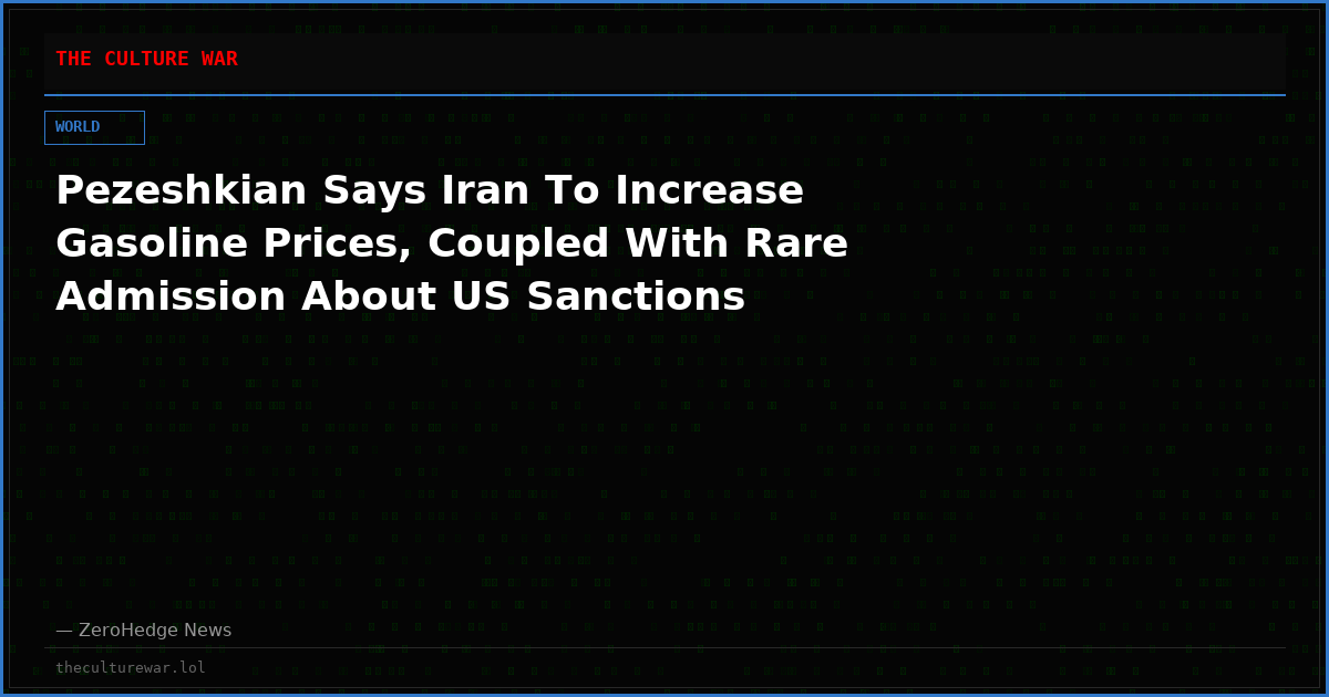 Pezeshkian Says Iran To Increase Gasoline Prices, Coupled With Rare Admission About US Sanctions