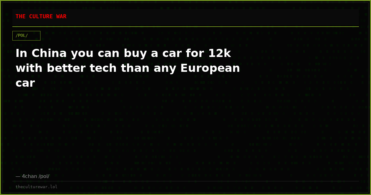 In China you can buy a car for 12k with better tech than any European car