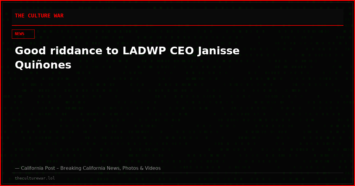 Good riddance to LADWP CEO Janisse Quiñones