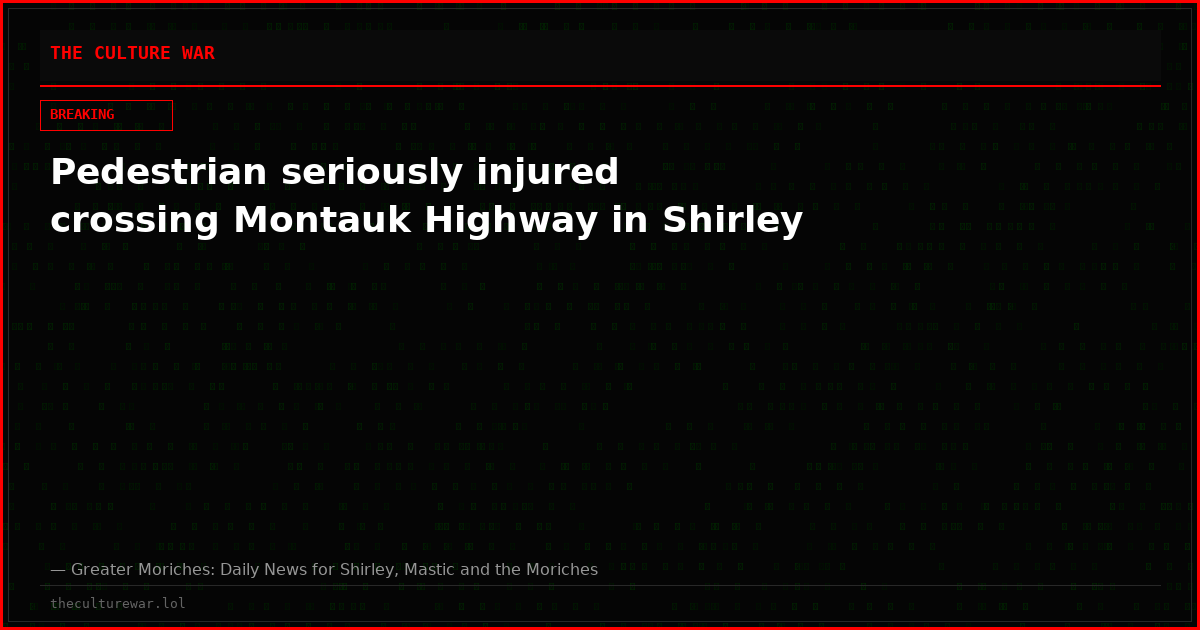 Pedestrian seriously injured crossing Montauk Highway in Shirley