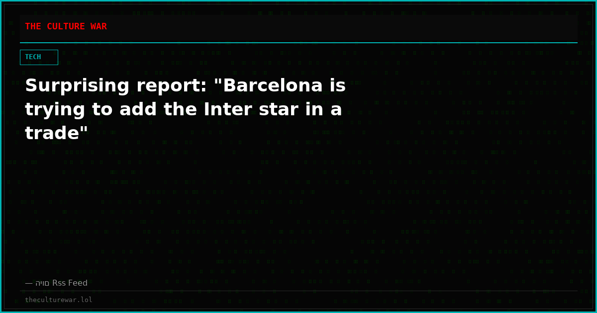 Surprising report: "Barcelona is trying to add the Inter star in a trade"
