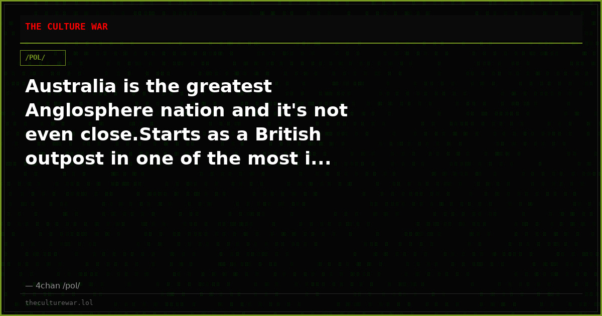 Australia is the greatest Anglosphere nation and it's not even close.Starts as a British outpost in one of the most i...