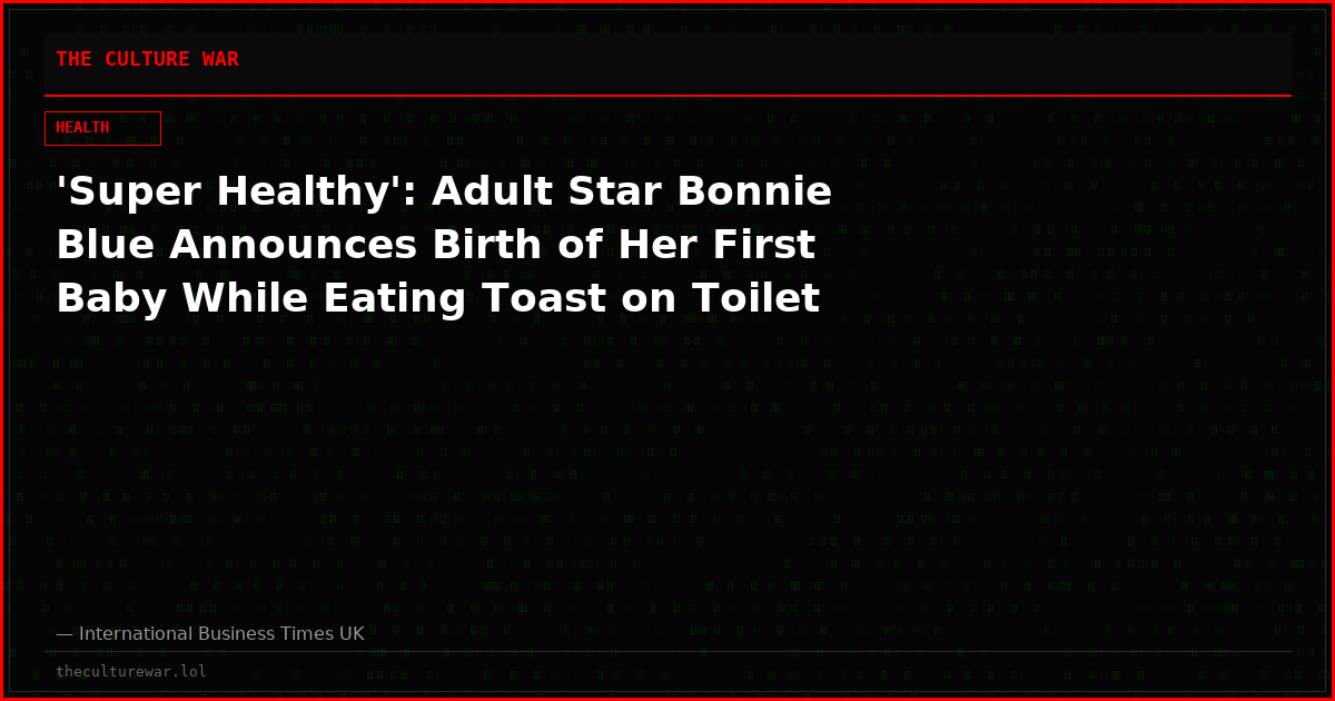 'Super Healthy': Adult Star Bonnie Blue Announces Birth of Her First Baby While Eating Toast on Toilet