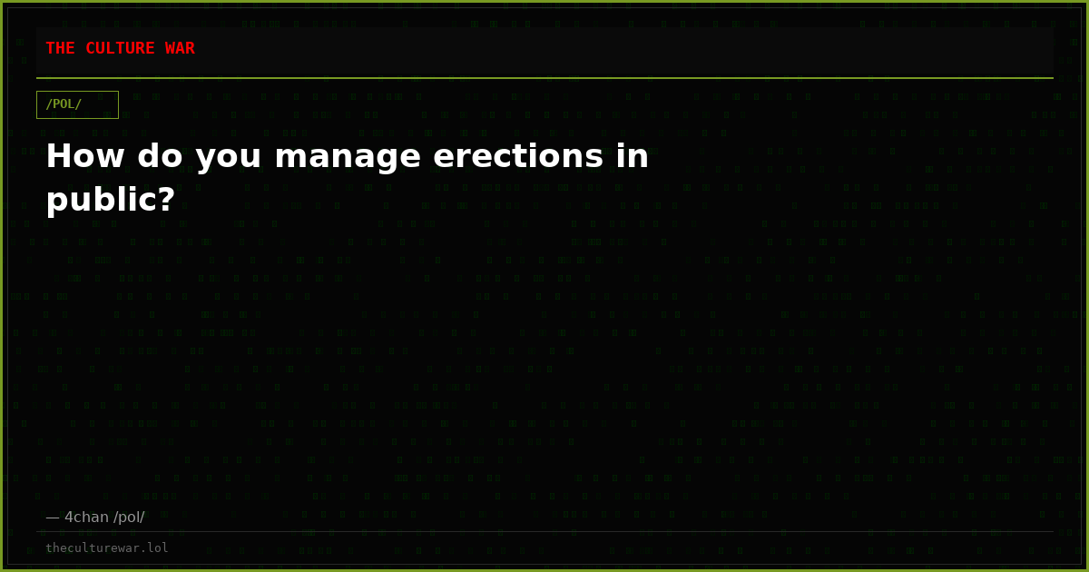 How do you manage erections in public?